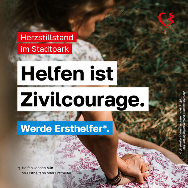 Bild vergr&ouml;&szlig;ern: Das Bild zeigt eine Frau, die bei einer Person eine Herzdruck-Massage macht. Davor befindet sich ein gro�er Schriftzug "Helfen ist Zivilcourage" und "Werde Ersthelfer".